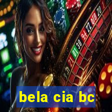 bela cia bc